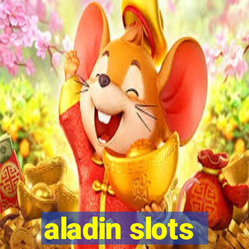 aladin slots